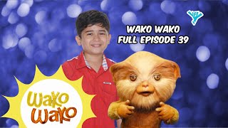 Wako Wako Full Episode 39  YeY Superview [upl. by Agan]