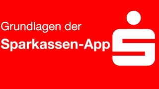 Die Grundlagen der SparkassenApp  Mobiles Banking leicht gemacht [upl. by Yatnod212]