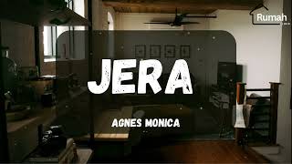 Agnes Monica  Jera Rumah Lirik [upl. by Aran]