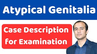 Atypical or ambiguous Genitalia Pediatric Examination Guide  Correct Terms amp Findings Description [upl. by Joacima767]