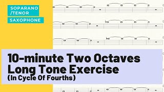 10minute Tenor Saxophone Long Tone Exercise [upl. by Arvind634]