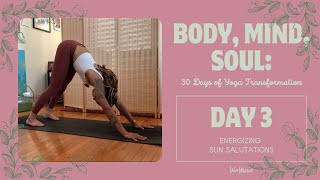 DAY 3  Energizing Sun Salutations  🦋 BODY MIND SOUL 30 Days of Yoga Transformation with Nico 🦋 [upl. by Clarabelle447]