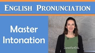 Master Intonation  Learn American Pronunciation and Reduce Your Accent [upl. by Olinde95]