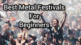 Best Metal Festivals For Beginners [upl. by Darahs391]