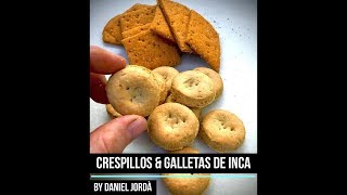 CRESPILLOS amp GALLETAS DE INCA by Daniel Jordà [upl. by Nyl]