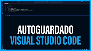 CÓMO ACTIVAR AUTOGUARDADO en VISUAL STUDIO CODE🔥 [upl. by Nosylla538]