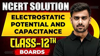 ELECTROSTATIC POTENTIAL AND CAPACITANCE  NCERT Solutions  Physics Chapter 02  Class 12th Boards [upl. by Houlberg884]