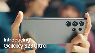 Galaxy S23 Ultra Official Introduction Film  Samsung [upl. by Chaddie]