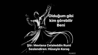 Olduğum gibi kim görebilir beni  Mevlana Celaleddin Rumi [upl. by Atis]