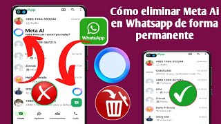 Cómo eliminar Meta Ai en Whatsapp de forma permanente [upl. by Zurc799]