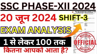 ssc selection post phase12 20 june 2024 shift3 exam analysis ssc phase 12 20 june 3rd shift paper [upl. by Eibrad]