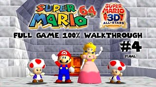 Super Mario 64 Super Mario 3D AllStars  Full Game 100 Walkthrough  4 FINAL [upl. by Ecyt494]