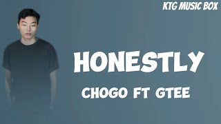 HONESTLY Chogo Ft Gtee Lyrics Video [upl. by Ymot]