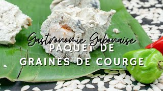 PAQUET DE GRAINES DE COURGE  GASTRONOMIE GABONAISE  CUISINE DU GABON [upl. by Rubia724]