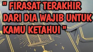 quot FIRASAT TERAKHIR DARI DIA WAJIB UNTUK KAMU KETAHUI quot [upl. by Ardied]