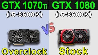 GTX 1070 Ti Overclock VS GTX 1080 Stock  New Games Benchmarks [upl. by Nueormahc53]