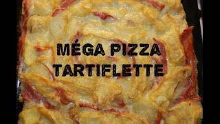 Méga Pizza tartiflette [upl. by Enaelem590]