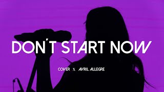 Avril Allegre  Don´t Start Now [upl. by Krauss248]