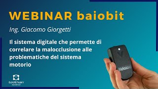 Webinar Baiobit come puoi rilevare il collegamento tra malocclusione e sistema motorio [upl. by Nylhsa]