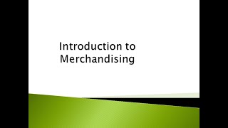 Introduction to Merchandising [upl. by Noyad]