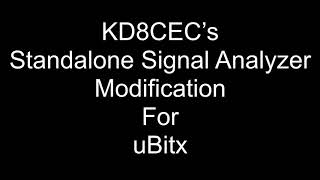 uBitx upgraded to KD8CEC’s latest firmware amp Standalone Signal Analyzer [upl. by Novart728]