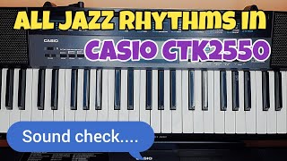 JAZZ RHYTHMS IN CASIO CTK2550 [upl. by Notsob]