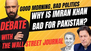 Is Imran Khan Good or Bad for Pakistan Debate with Wall Street Journals Sadanand Dhume [upl. by Hazen]