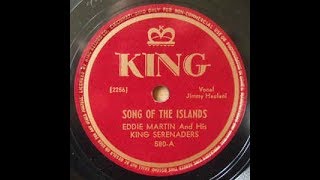 Eddie Martin amp His King Serenaders  Song of the Islands [upl. by Gnaig898]