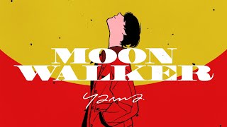 yama『MoonWalker』MV [upl. by Khanna]