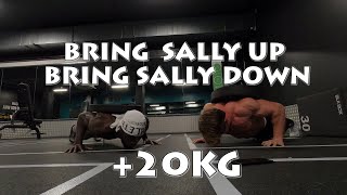 BRING SALLY UP Push Up Challenge 20kg [upl. by Iaria520]