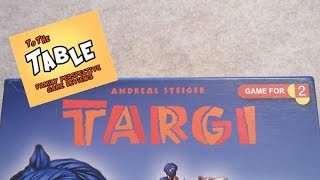 To The Table  Episode 78  Targi Game Review [upl. by Lehacim]