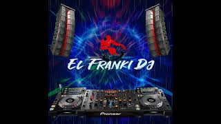 El Franki Dj sones  Perrea Mami Perrea Mr cobra 🔥🍀Bass🎵2024 👻🌍 [upl. by Llednahs]