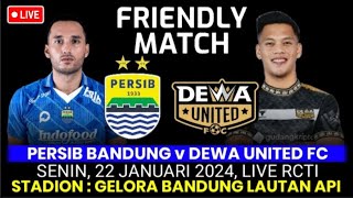 PERSIB vs DEWA UNITED  FRIENDLY MATCH  PERSIB HARI INI  BERITA PERSIB  PERSIB LIVE [upl. by Katzir]