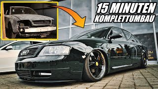 KOMPLETTER UMBAU MEINES AUDI A6 IN 15 MINUTEN [upl. by Ezara]