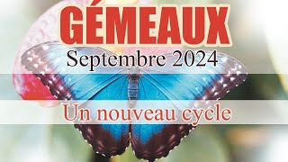 GÉMEAUX SEPTEMBRE 2024  Un NOUVEAU cycle  Tirage Général et Sentimental [upl. by Pride106]