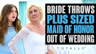 Bride Throws Maid of Honor Out of Wedding [upl. by Gnoy]