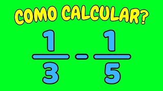 COMO CALCULAR 1315  Qual o valor de 13  15  um terço menos um quinto  Como somar frações [upl. by Sager553]