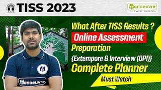 TISSNET 2023  What After TISS Results Online Assessment Preparation  Extempore amp Interview  OPI [upl. by Aihtiekal]