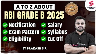 RBI Grade B 2025 Exam  RBI Grade B 2025 Notification  Eligibility  Salary  Cut Off  Prakash Sir [upl. by Isma]