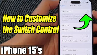 iPhone 1515 Pro Max How to Customize the SWITCH CONTROL 🚀 [upl. by Suzanna]