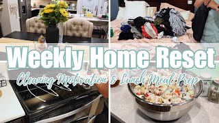 WEEKLY HOME RESET  CLEAN WITH ME  CLEANING MOTIVATION amp LUNCH MEAL PREP [upl. by Busey]