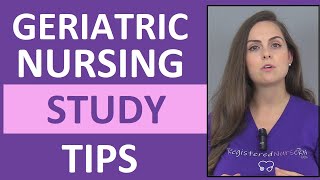 Geriatric Nursing Study Tips  How to Study for Care of Older Adult in Nursing School [upl. by Hamitaf]