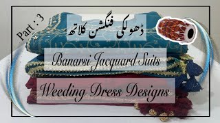 Banarsi Jacquard Dress Designs for Dholki  Sangeet Event  Weeding Function Clothes for GirlsBride [upl. by Garda]