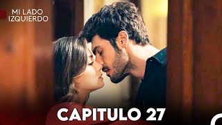 Mi Lado Izquierdo Capitulo 27 Doblado en Español FULL HD [upl. by Anayad]