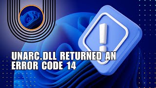 ⭐ GUIDE an error occurred when unpacking unarcdll returned an error code 14  Easy guide [upl. by Novek749]