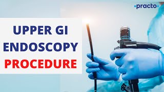 What Is Endoscopy  Endoscopy Procedure  Diagnosing Acid Reflux With Upper GI Endoscopy  Practo [upl. by Gibb]