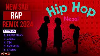 New breakup sad rap songs 2024  New Sad rap song collection  Hearbreak song💔  HipHop Nepal [upl. by Nale277]