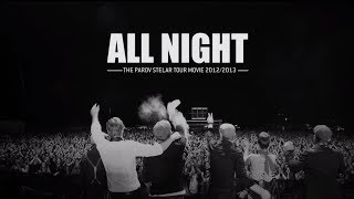 ALL NIGHT  The Parov Stelar Tour Movie 20122013  French Version [upl. by Chase245]