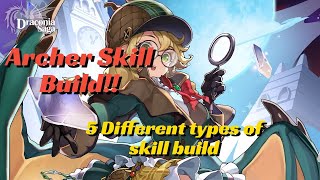 Draconia Saga  Archer skill Build 5 different types of skill build [upl. by Rohpotsirhc]