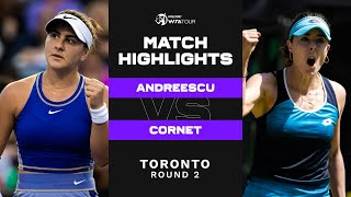 Bianca Andreescu vs Alize Cornet  2022 Toronto Round 2  WTA Match Highlights [upl. by Xantha]